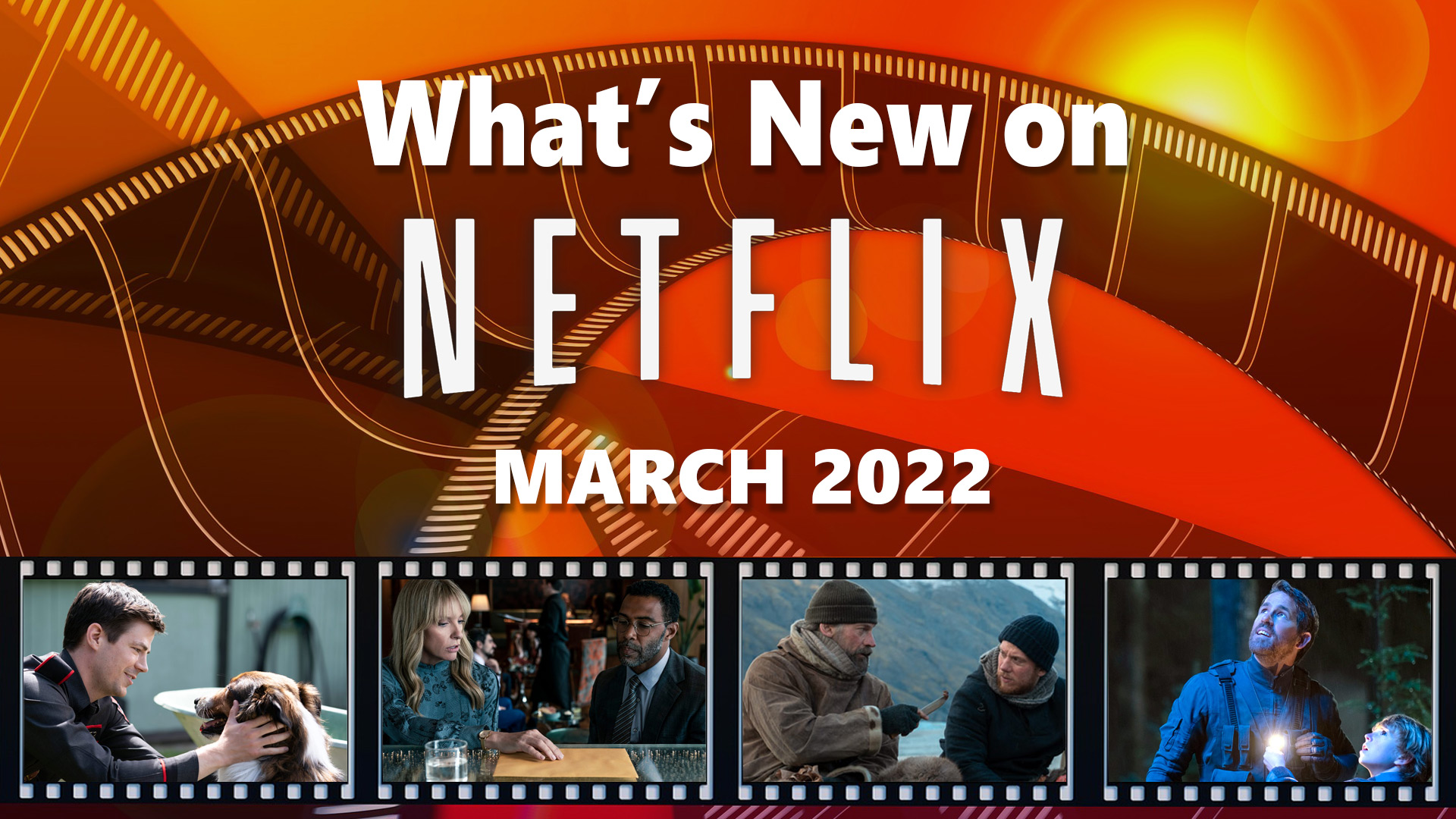 What's new on Netflix in March 2022 full list!