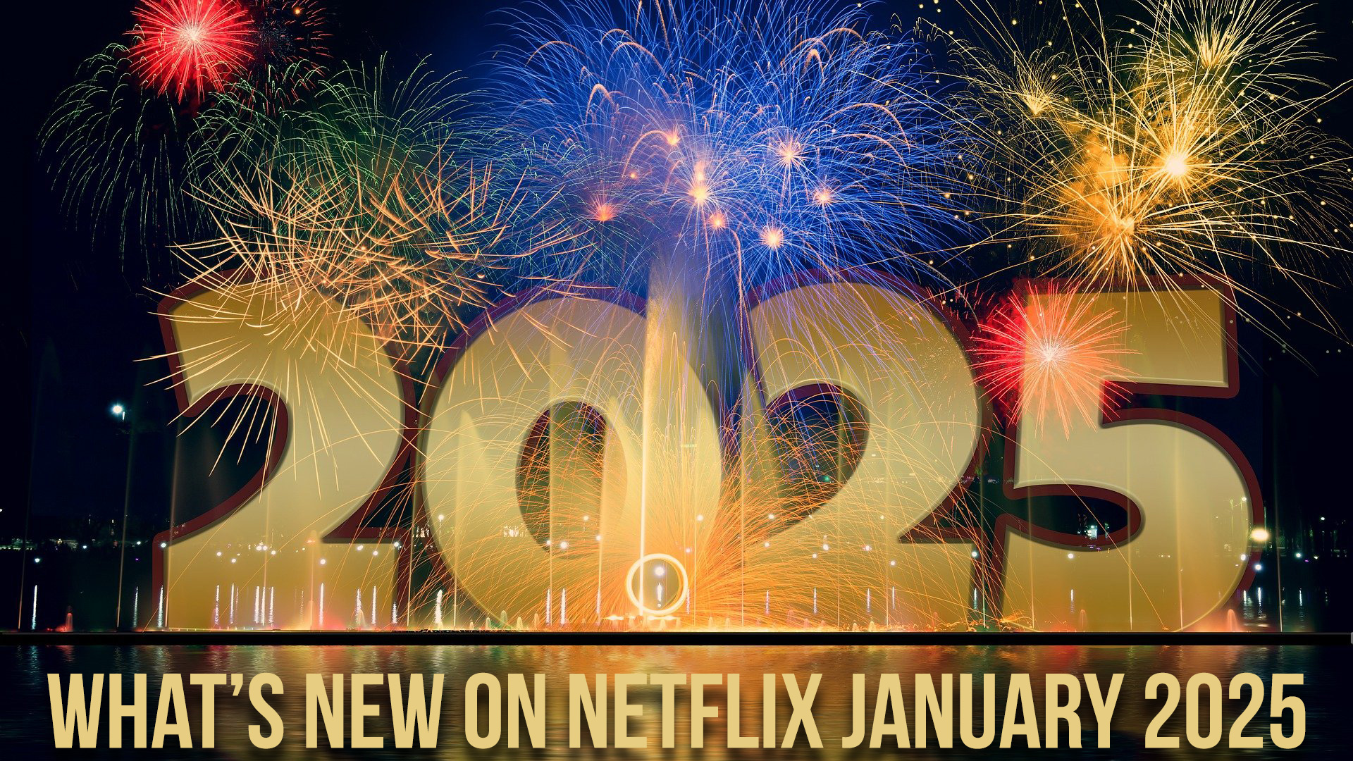 What's New on Netflix January 2025