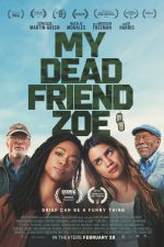 My Dead Friend Zoe movie review - exceptional story and cast