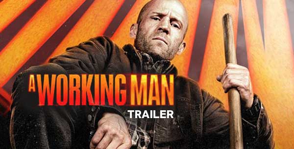 A Working Man Trailer