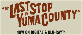 THE LAST STOP IN YUMA COUNTY Blu-ray Sweepstakes